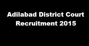 adilabaddistrictcourtrecruitment2015