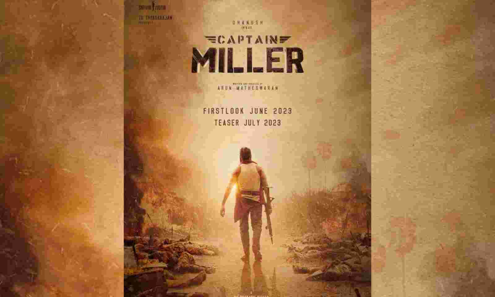 dhanush’scaptainmillerfirstlookpostertobeoutonthisdate