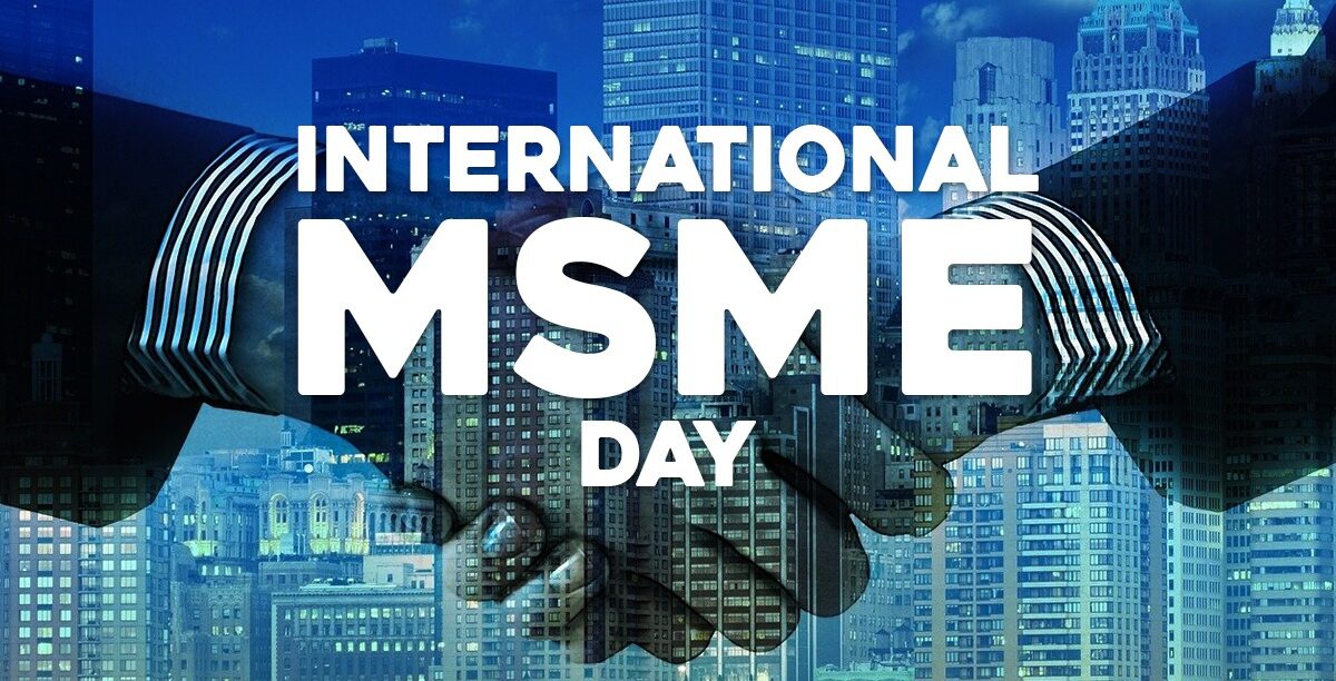 World MSME Day To Be Celebrated today