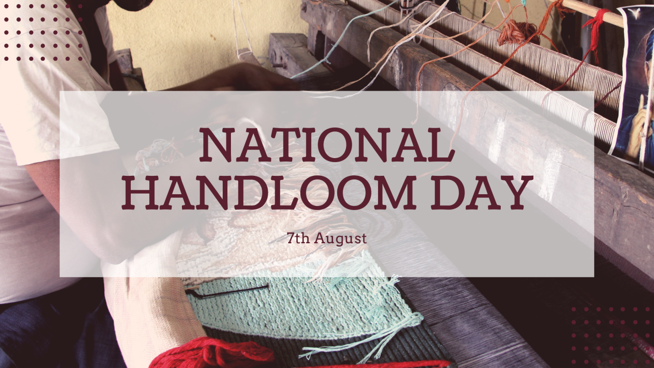 10thnationalhandloomdaytocelebrateinnewdelhi